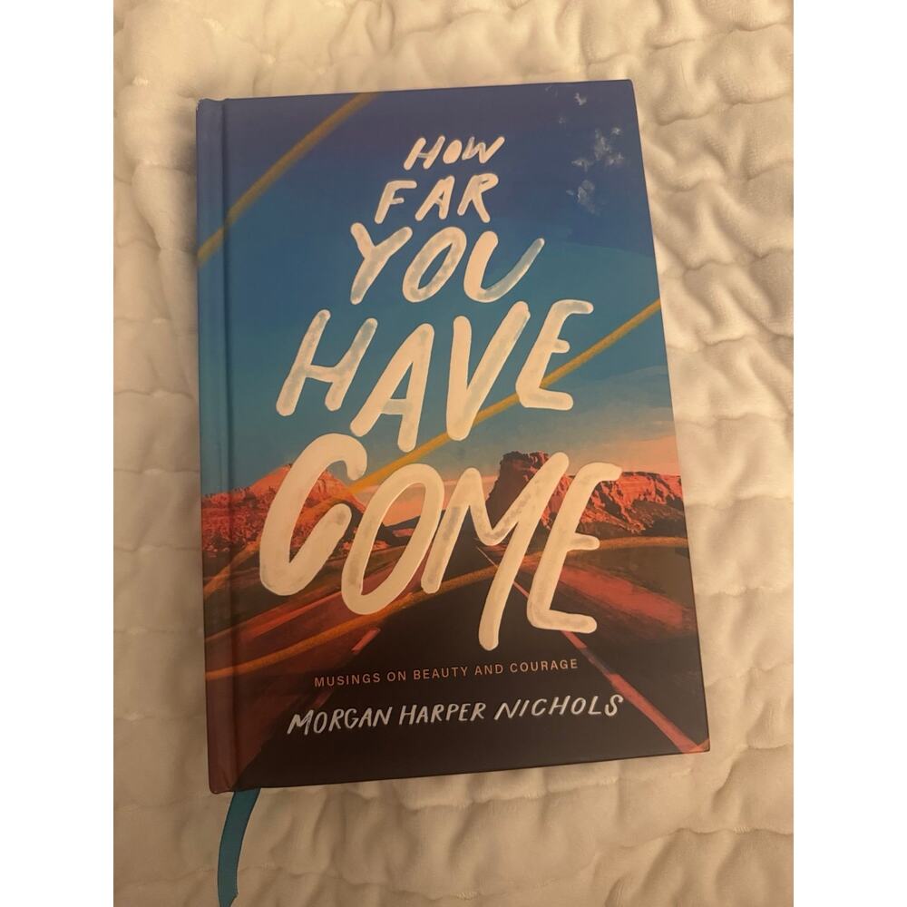 How Far You Have Come- Poetry collection by Morgan Harper Nichols beautiful gift